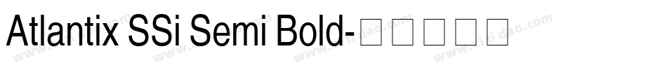 Atlantix SSi Semi Bold字体转换